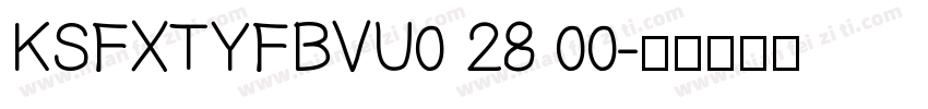 KSFXTYFBVU0 28 00字体转换